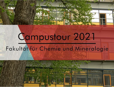 Campustour der Fakultät für Chemie und Mineralogie